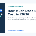 SEO pricing and budget guide for businesses in 2026