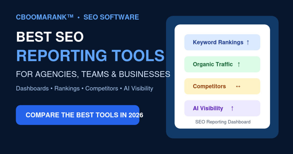 Best SEO reporting tools in 2026 for agencies, teams and businesses with dashboards, rankings, competitor data and AI visibility.
